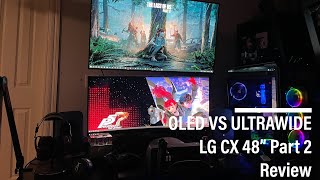 OLED VS ULTRAWIDE  2020 OLED LG CX 48  Review Part 2 [upl. by Heilman532]