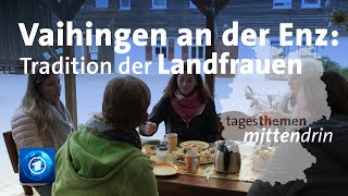 Vaihingen an der Enz Tradition der Landfrauen  tagesthemen mittendrin [upl. by Roswell]