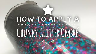 DIY How to Apply a Chunky Glitter Ombré [upl. by Nedyaj645]