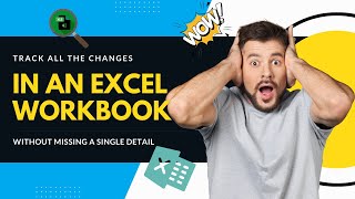 Track EXCEL Workbook Changes Effortlessly [upl. by Deroo]