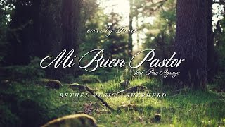 TWICE MÚSICA feat Paz Aguayo  Mi Buen Pastor Bethel Music  Shepherd en español [upl. by Eniron]