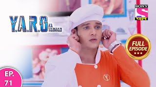 YARO Ka Tashan  Full Episode  Episode 71  24th March 2021 [upl. by Marla]