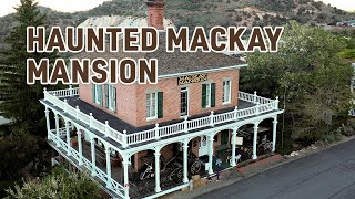 Haunted Mackay Mansion Spirit of Nevada [upl. by Gosselin]