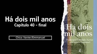 Há dois mil anos  capitulo 40 FINAL [upl. by Patrizio]