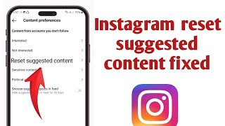 how to fix Instagram reset Algorithm option not showing Instagr reset suggested content Not showing [upl. by Daniell]