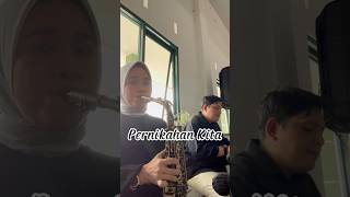 Saxophone  quotPernikahan Kitaquot Chorus part instrumental cover saxophone coversong music [upl. by Lipson]