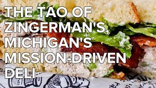 The Tao of Zingermans Michigans MissionDriven Deli [upl. by Aisela]