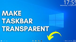 How to Make Taskbar Transparent Windows 10 2024  windows 10 transparent taskbar [upl. by Itch]