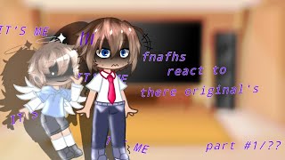 fnafhs react to there originals part 11 not original first reaction video😅credits in disc [upl. by Ardnuat]