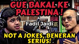 GUE MAU PERGI KE PALESTINA😘‼️IJIN SAMA PAPA MAMA‼️ FADIL JAIDI  Deddy Corbuzier Podcast [upl. by Sandler]