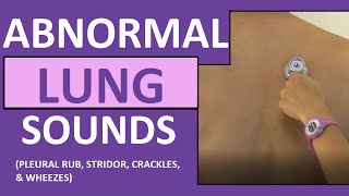 Lung Sounds Abnormal Crackles Rales Wheezes Rhonchi Stridor Pleural Friction Rub Breath Sounds [upl. by Innek304]