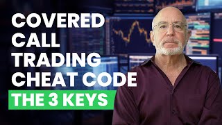 How to Trade Covered Calls Properly The 3 keys to Uncommon Profits [upl. by Ebsen]