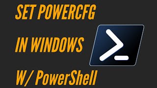 PowerShell QuickScripts  EP 3  Set SLEEP and POWERCFG in Windows 1011 with PowerShell [upl. by Galan307]