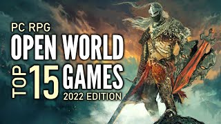 Top 15 Best PC Open World RPG Games That You Should Play  2022 Edition [upl. by Sdlonyer]