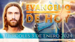 Evangelio de HOY Miércoles 3 de enero 2024 Jn 2934 [upl. by Aeynod]