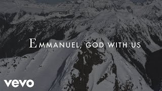 Chris Tomlin  Emmanuel God With Us Lyric Video [upl. by Roux21]