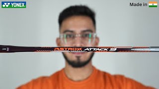 Yonex Astrox Attack 9 Review FirstEver Yonex Racket Made in India🇮🇳 [upl. by Fernanda]