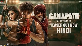 GANAPATH  Hindi Teaser  Amitabh B Tiger S Kriti S  Vilkas B Jackky B 20th Oct 23 [upl. by Karon]