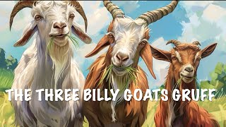 THE THREE BILLY GOATS GRUFF Traditional tale for kidsmusic and songs early years preschool KS1 [upl. by Enilekcaj]