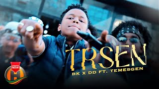 BK X DD ft Temesgen  Trsen  New Tigrigna Hip Hop Music 2023 Official Video [upl. by Namqul]