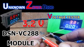 UNKNOWN ZENER DIOD VOLTAGE  DSN VC288  ZENER DIOD TESTER  DIOD VOLTAGE CHECK  DSN VC288 PROJECT [upl. by Geiger866]