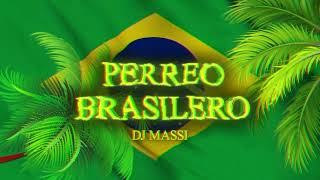 PERREO BRASILERO 🇧🇷 DJ MASSI 🤯🔥 [upl. by Kimberlee]