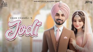 Jodi Official Song Ekam Chanoli  Laksh Deep  Akash Jandu  Jass Records  Punjabi Song 2024 [upl. by Uball]