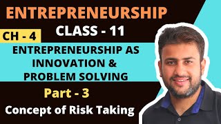 Entrepreneurship as Innovation amp Problem Solving  Class 11  Entrepreneurship  Chapter 4  Part 3 [upl. by Ailbert982]