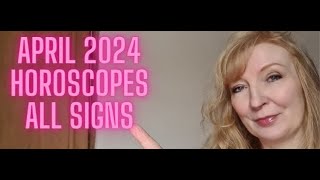 April horoscopes 2024 ALL SIGNS [upl. by Leanne]