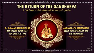 The Return of the Gandharva  M Balamuralikrishna  Annavarapu  Yella V Rao  Bangalore 1976 [upl. by Tristan]