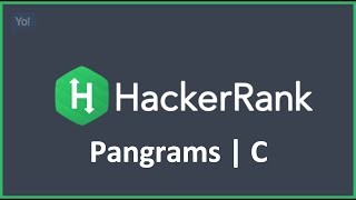 Pangrams  HackerRank Solution in C Programming [upl. by Ymmit]