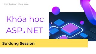 ASPNET  Phần 15  Session [upl. by Massey]