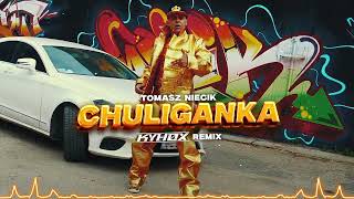 Tomasz Niecik quotChuligankaquot KYHOX REMIX [upl. by Waly374]