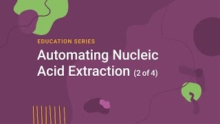 Automating Nucleic Acid Extraction Part 2 Controls and Experiments [upl. by Azaria]