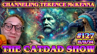 EP 127  🌌 CHANNELING TERENCE MCKENNA 🌌 [upl. by Suzette]