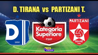 Din Tirana vs Partizani Tirana  Superlega Albanese  13° Turno  live [upl. by Flynn630]