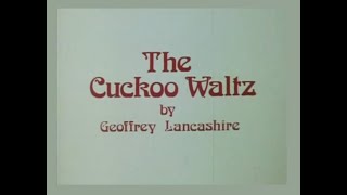 The Cuckoo Waltz S1 E3 [upl. by Paapanen382]