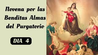 DIA 4 NOVENA BENDITAS ALMAS DEL PURGATORIO [upl. by Rizan112]