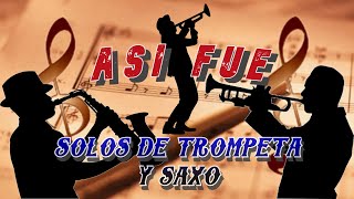 Así Fue  Solo de Trompetas Y Saxo Juan Gabriel quotPartiturasquot [upl. by Haleehs579]