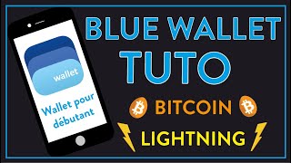 Créer son portefeuille Bitcoin amp Lightning sur Blue Wallet  Tutoriel [upl. by Eiroj576]