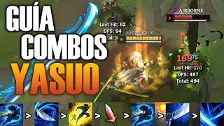 LA GUÍA DE COMBOS DE YASUO DEFINITIVA [upl. by Eidissac167]