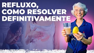 Refluxo como resolver definitivamente [upl. by Timmi]