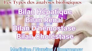 Les Types des Bilans biologiques  Bilan Hépatique Bilan RenalBilan Dhémostase Bilan Choléstase [upl. by Fanning382]