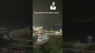 Vijayawada city view Before Floods vijayawada city shorts travel [upl. by Ahsinek593]