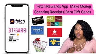 How to Use the Fetch Rewards App  Make Money Scanning Receipts Earn Gift Cards [upl. by Osgood]