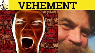 🔵 Vehement Vehemence  Vehement Meaning  Vehemence Examples  Vehemently Definition  C2 Vocabulary [upl. by Lhok]