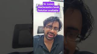 SL Loney Mathematics book Solution available slloney mathematics solution studytips [upl. by Anaitsirhc898]