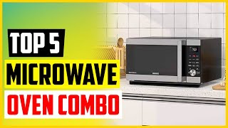 Top 5 Best Microwave Convection Oven Combo Reviews In 2022 [upl. by Lark804]