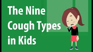 9 Different Cough Types in Kids [upl. by Georgie173]