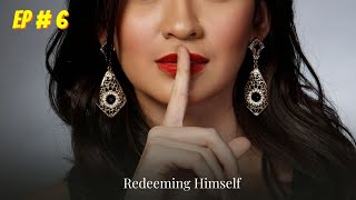 Redeeming Himself Episode  06  Audio book  Audiobooks [upl. by Palgrave795]